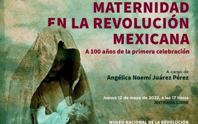 Maternidad en la Revolución Mexicana.